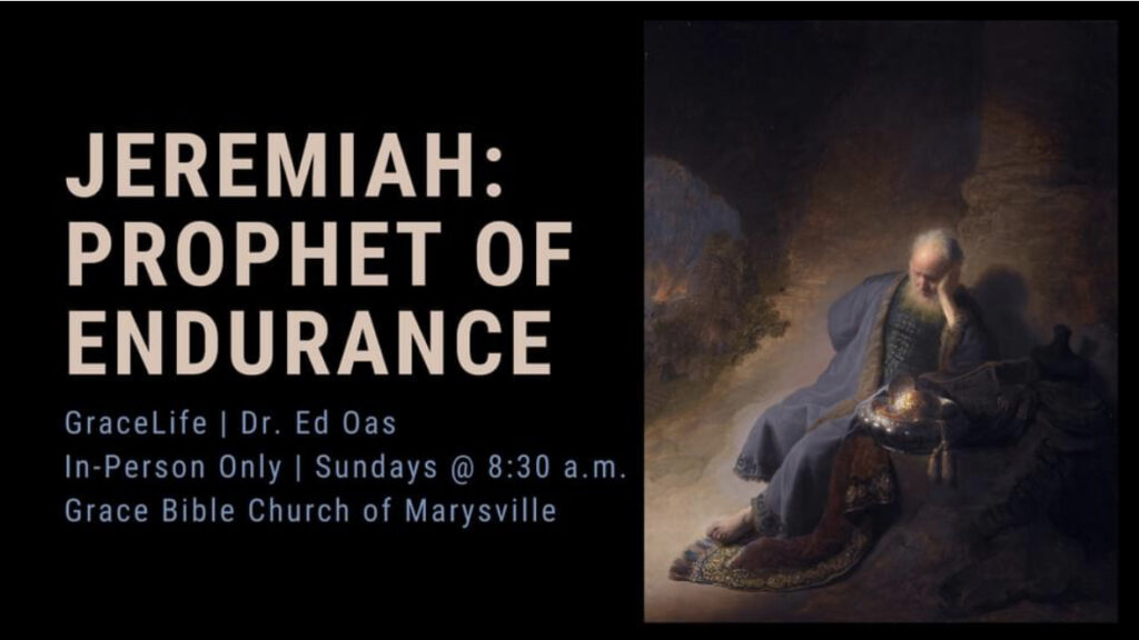 Jeremiah: Prophet of Endurance (Part 70)