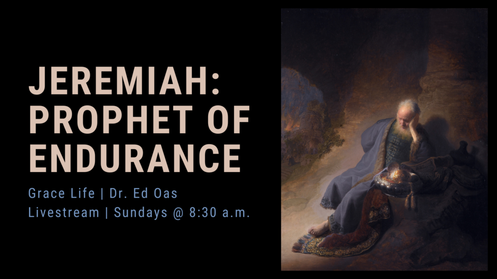 Select Jeremiah: Prophet of Endurance (Part 59)