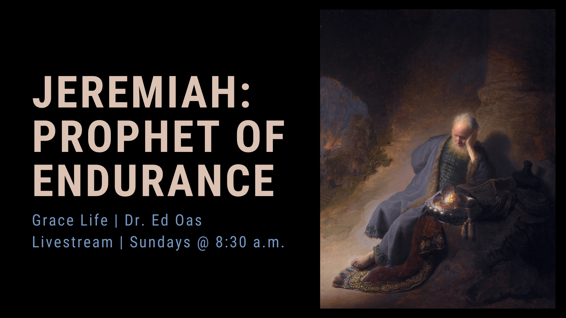 Jeremiah: Prophet of Endurance (Part 47)