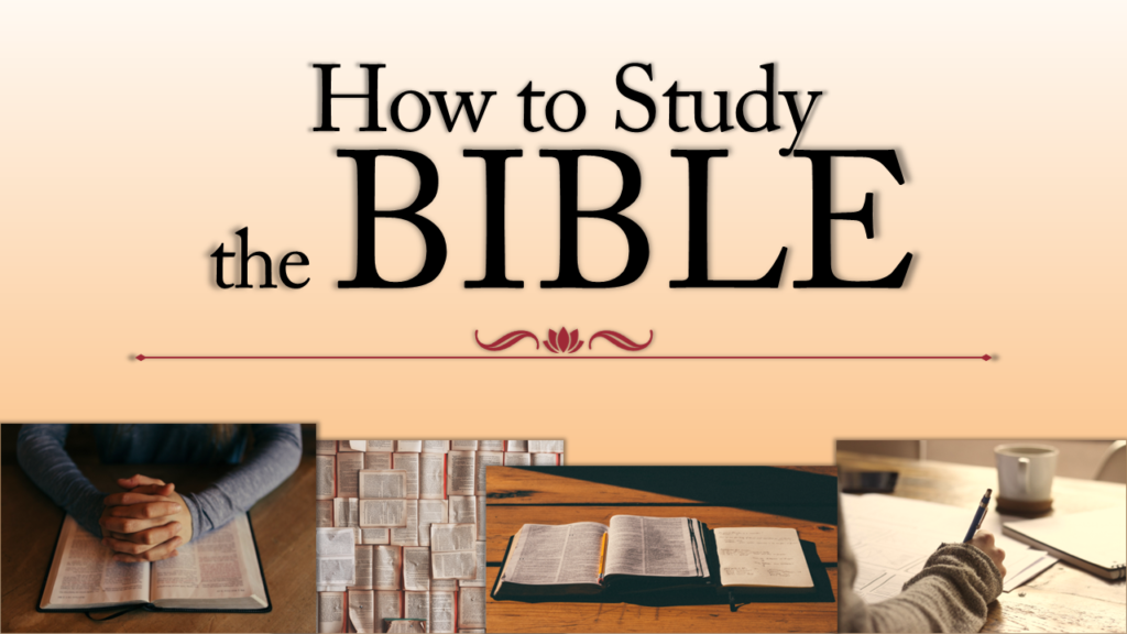 How to Study the Bible (Part 3)