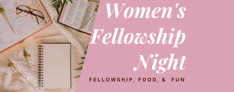 Women’s Fellowship Night – April 2024