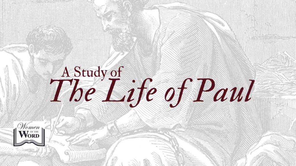 A Study of the Life of Paul – Lesson 9