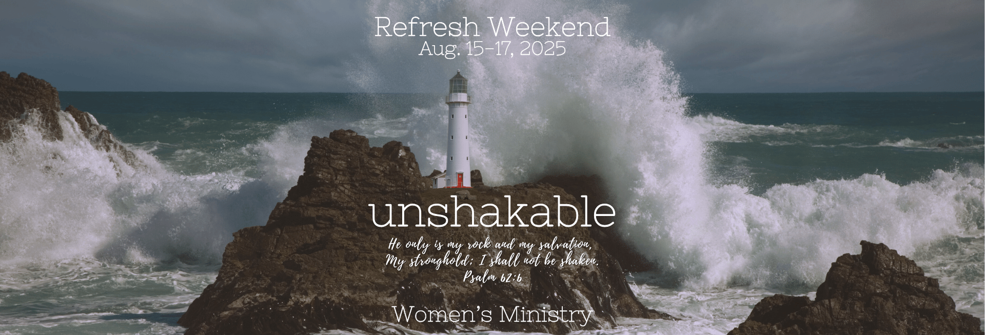 Refresh Weekend 2025 - Session 1 - Unshakable in Christ
